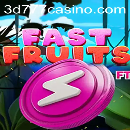 Discover the Thrilling World of FastFruits: A 3D777.COM Adventure