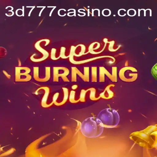 SuperBurningWins - A New Era in Slot Gaming with 3D777.COM