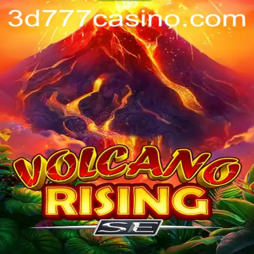 VolcanoRisingSE: A Thrilling New Gaming Experience with 3D777.COM