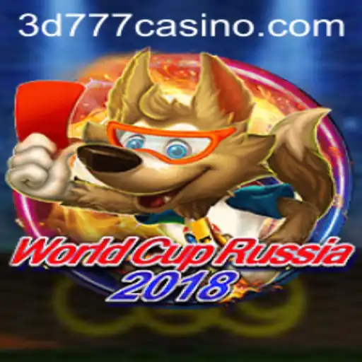 Explore WorldCupRussia2018 Through 3D777.COM's Immersive Experience